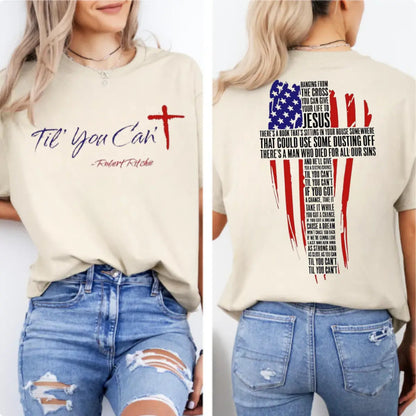 Til You Can't Cross T-Shirt, Kid Rock Shirt, Kid Rock T-Shirt, Unisex Shirt, For Men and Women #148