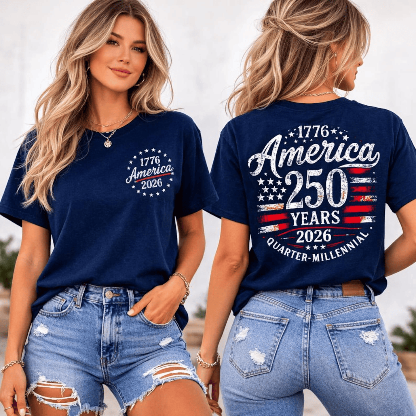 America 250 Years Shirt, 1776 2026 USA Flag Tee, Quarter Millennial Top, Patriotic Double Sided T-Shirt, 250th Anniversary USA Tee, #234