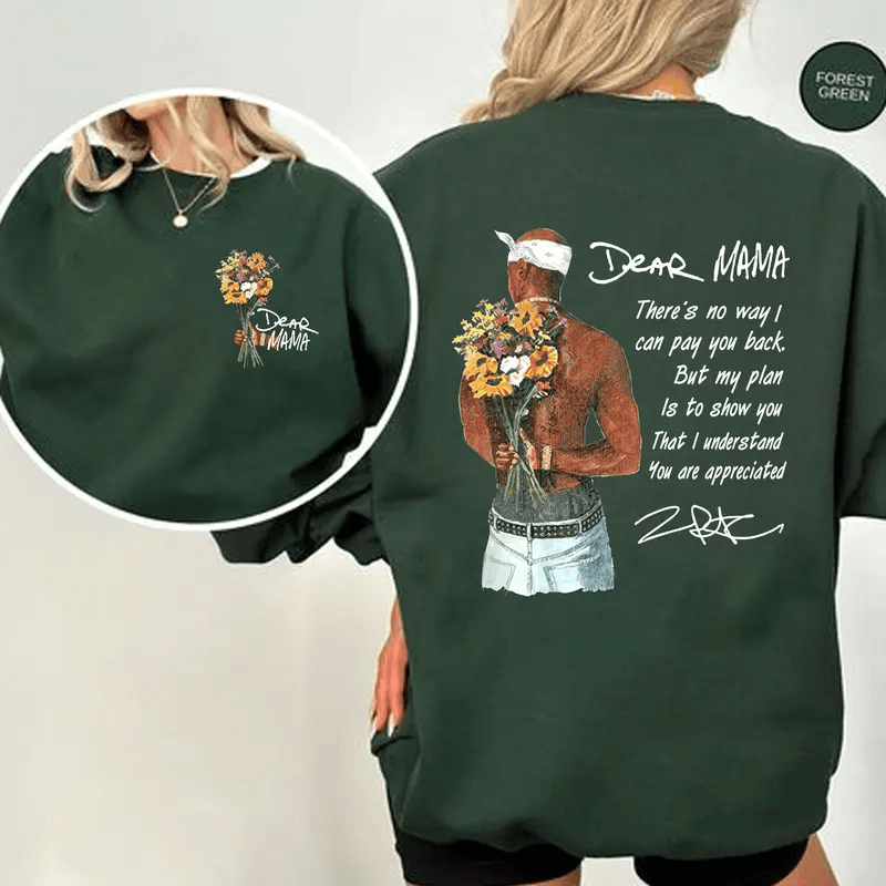 Happy Mother's Day Dear Mama Tupac Unisex Shirt There's No Way I Can Pay You Back Tee - 2Pac Quotes T Shirt Cotton Relaxed Fit Vintage Rapper Sweater #208