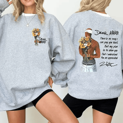 Happy Mother's Day Dear Mama Tupac Unisex Shirt There's No Way I Can Pay You Back Tee - 2Pac Quotes T Shirt Cotton Relaxed Fit Vintage Rapper Sweater #208