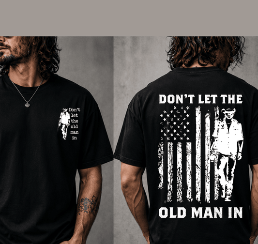 Toby Keiith Don't let The Old Man shirt, Lyrics Song Sweatshirt, Country Music Toby Keith Hoodie (R-15th-Style) #180