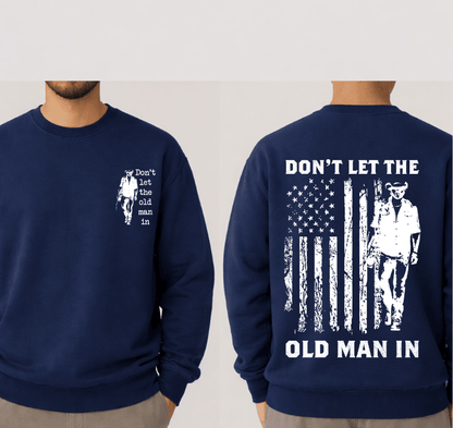 Toby Keiith Don't let The Old Man shirt, Lyrics Song Sweatshirt, Country Music Toby Keith Hoodie (R-15th-Style) #180