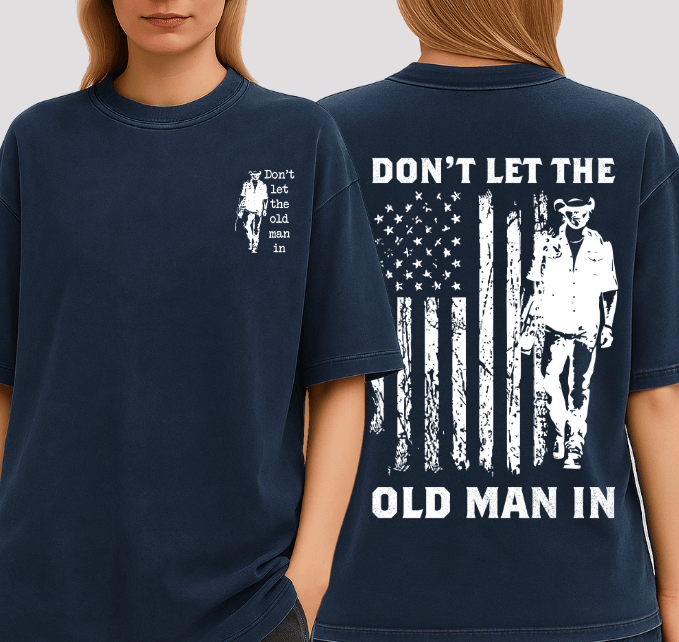 Toby Keiith Don't let The Old Man shirt, Lyrics Song Sweatshirt, Country Music Toby Keith Hoodie (R-15th-Style) #180