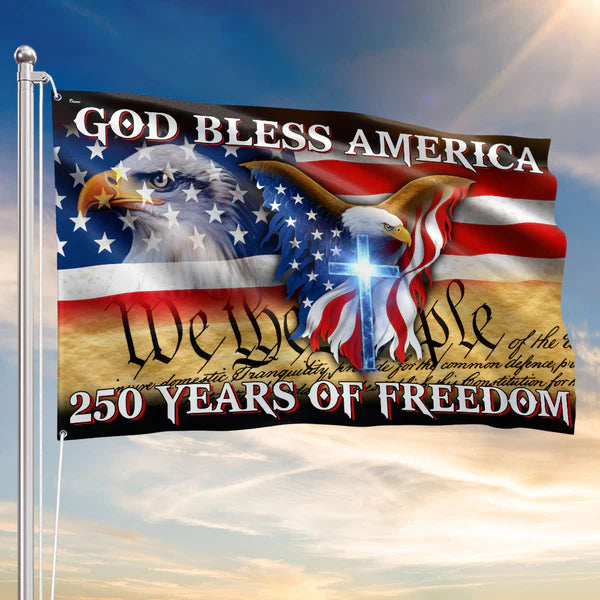 250 Years of Freedom Flag, We the People, God Bless America Grommet Flag 3-Day Shipping