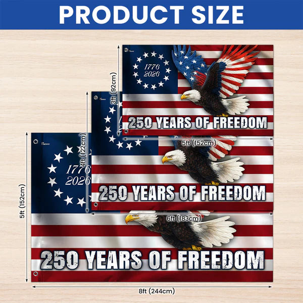 250 Years of Freedom Flag, 1776–2026 Eagle Betsy Ross Grommet Flag 3-Day Shipping
